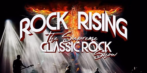 ROCK RISING \/\/ The Supreme Classic Rock Show