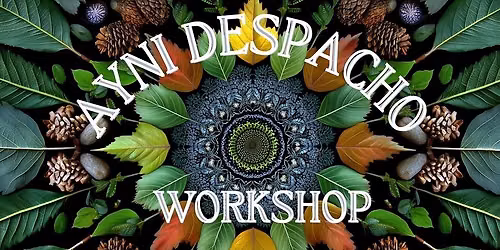 Creating an Ayni Despacho - Mesa Student Required Course