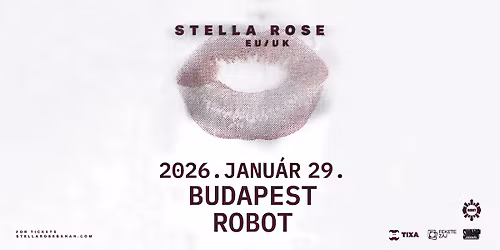 Stella Rose \/\/ Budapest, Robot