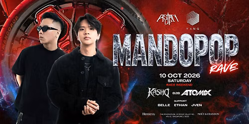 YANG CLUB PRESENTS: MANDOPOP RAVE feat. Kasho B2B Atomix (Race Weekend)
