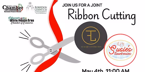 Ribbon Cutting for Flagship Construction and Susie's Strawberries
