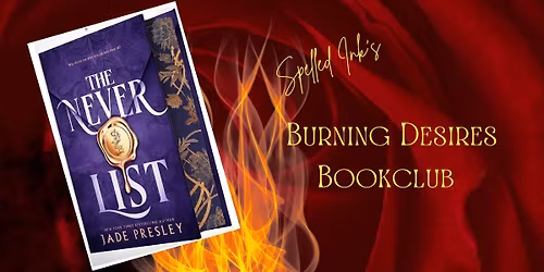 Burning Desires Book Club \u2013 March: The Never List