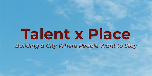 Talent x Place
