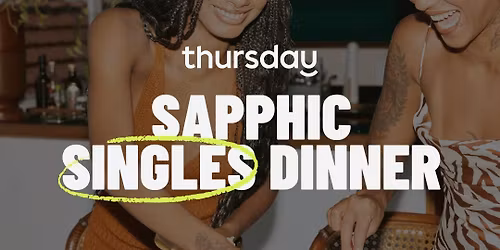 Wednesday | Secret Sapphic Singles Dinner (under 35) | Brighton