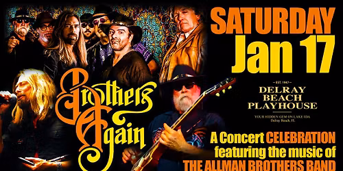 BROTHERS AGAIN (featuring the music of The Allman Brothers Band) LIVE! @ Delray Beach Playhouse