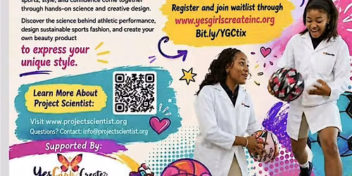 Yes GIrls Create x Project Scientist ME BOUND