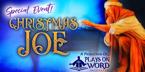 '25 'CHRISTMAS JOE' Play + Concert | 12-21 | 10AM @ Calvary Community Church | NJ | FREE!
