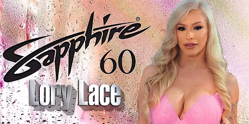 Lory Lace Friday 5.22.26 @ Sapphire 60