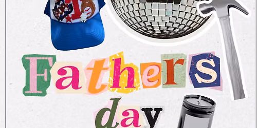 Fathers Day Makers Space