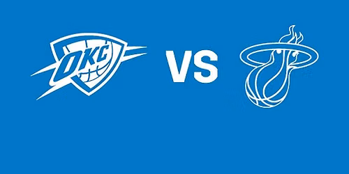 Oklahoma City Thunder vs. Miami Heat