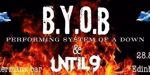 BYOB & UNTIL9 @Bannermans\ud83c\udff4\udb40\udc67\udb40\udc62\udb40\udc73\udb40\udc63\udb40\udc74\udb40\udc7f