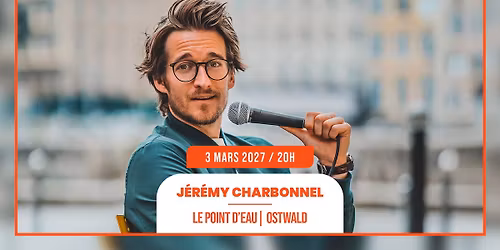 03.03.2027 I J\u00c9R\u00c9MY CHARBONNEL - LE POINT D'EAU, OSTWALD