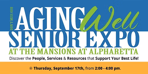 Join Us At Our Aging Well Fair At The Mansions At Alpharetta
