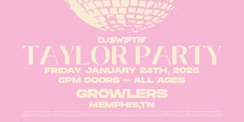 DJ Swiftie - Taylor Dance Party at xBk Live