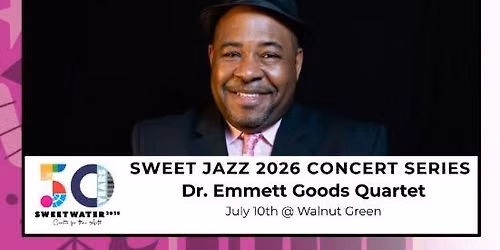 Sweet Jazz 2026: Dr. Emmet Goods Quartet
