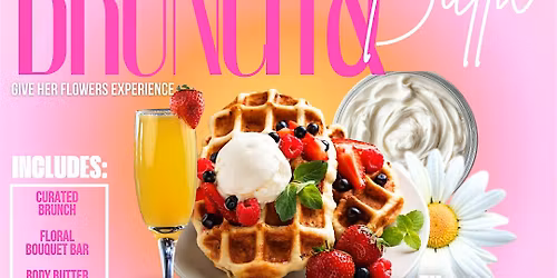 Brunch & Butta: Give Her Flowers Experience
