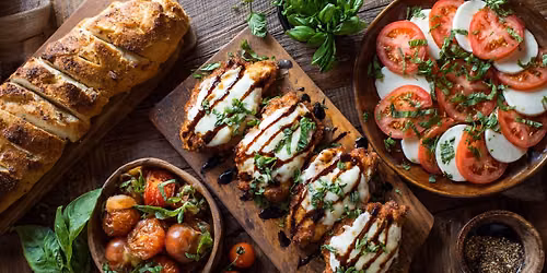 Class: Making Italian Bread, Chicken Parmesan and Caprese Salad