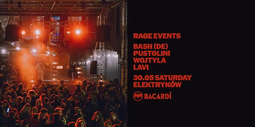 ELEKTRYK\u00d3W: RAGE: BASH (DE), PUSTOLINI, WOJTYLA, LAVI