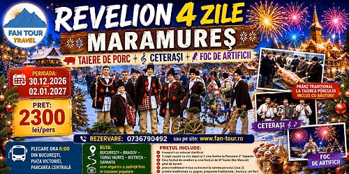 \ud83c\udf89\ud83d\udc37\ud83c\udfbb\ud83c\udf86 REVELION 4 ZILE \u00ceN MARAMURE\u0218 \n\ud83d\udcc5 30.12.2026 \u2013 02.01.2027