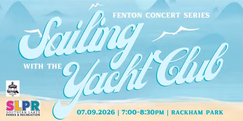 Fenton Concert Series - Sailing with the Yacht Club