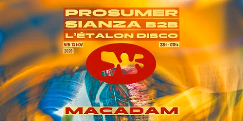 Macadam • Prosumer ~ Sianza B2B L’Étalon Disco