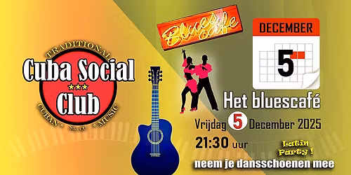 Cuba Social Club evening in Bluescaf\u00e9, Apeldoorn!