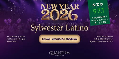\u203c\ufe0f\ud83e\udd42Sylwester LATINO 2025 w Quantum!\ud83d\udd25 Centrum Zielonej G\u00f3ry!