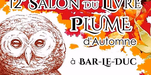 Salon du Livre Plume d'Automne à Bar-le-Duc