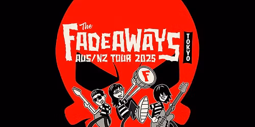 The FADEAWAYS (TOKYO) - MARRICKVILLE BOWLO with Jupiter V, Cheetah Beat, The Dull City Destroyers