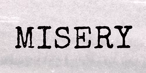 \u201cMisery\u201d Presented by OpenStage Theatre & Company