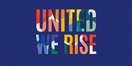 UNITED WE RISE