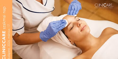 Mi\u00e9rt v\u00e1lasztja egyre t\u00f6bb kozmetikus a CLINICCARE-t? Szakmai napunkon erre is v\u00e1laszt kapsz.