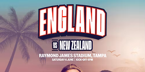 Florida Series - England vs New Zealand at Raymond James Stadium