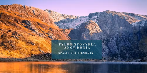 Tylos  Stovykla|Snowdonia