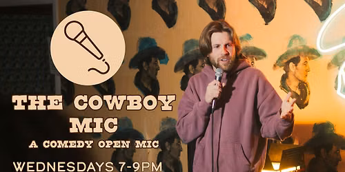 Comedy Open Mic at the Cowboy Room