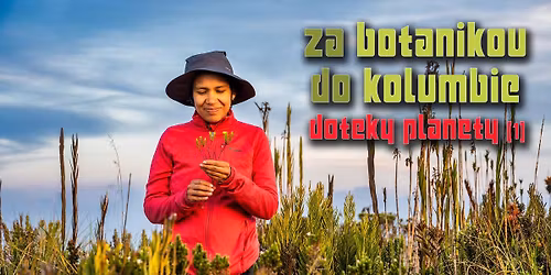 Za botanikou do Kolumbie [DOTEKY PLANETY #01]