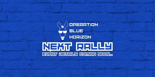 Next Rally - Operation Blue Horizon