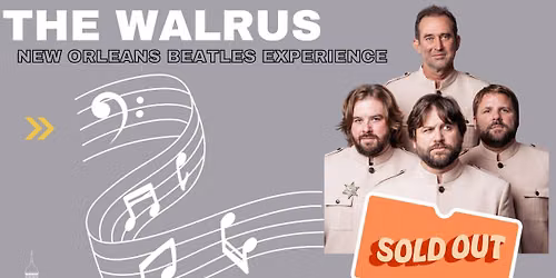 *SOLD OUT* FOC Concert Series Presents: The Walrus (New Orleans Beatles Experience)