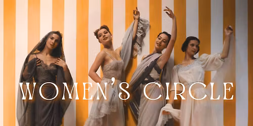 Women's Circle Series: Past \u00b7 Present \u00b7 Future
