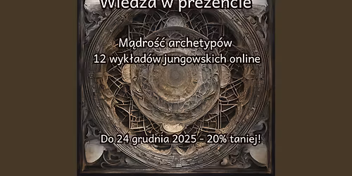Archetypowa m\u0105dro\u015b\u0107 - 12 wyk\u0142ad\u00f3w jungowskich online!