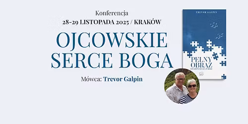 Konferencja Ojcowskie Serce Boga