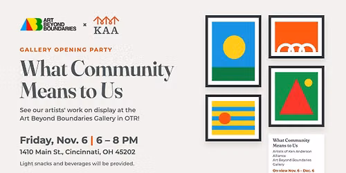 What Community Means to Us: KAA Art Exhibit Opening at Art Beyond Boundaries