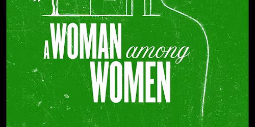 A Woman Among Women