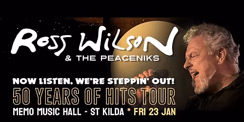 Ross Wilson & The Peaceniks - 50 Years Of Hits Tour 2026 | MEMO Music Hall