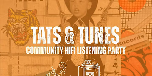 TATS & TUNES - B-Side HiFi Open House