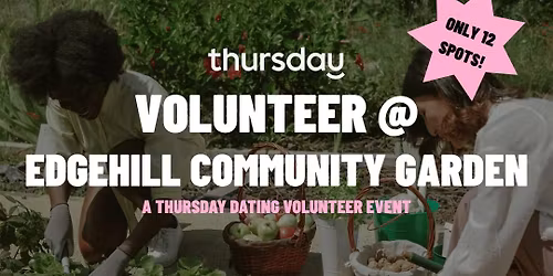 Saturday | Volunteer @ Edgehill Community Garden | Nashville