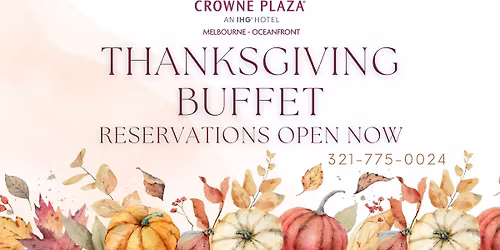 Thanksgiving Buffet at Crowne Plaza Melbourne-Oceanfront