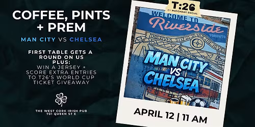 Coffee, Pints and Prem: Manchester City vs Chelsea Watch Party