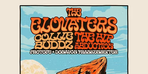 The Elovaters  Collie Buddz & The Hip Abduction