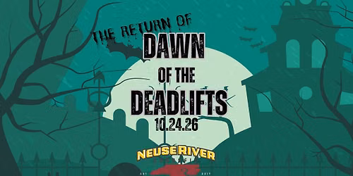 The Return of Dawn of the Deadlifts
